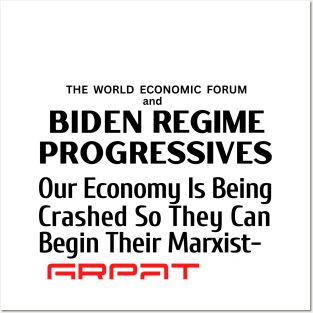 World Economic Forum and Biden Regime Progressives Are Crashing Our Economy for Their Marxist Great Reset Posters and Art